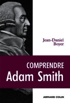Couverture de l’ouvrage Comprendre Adam Smith