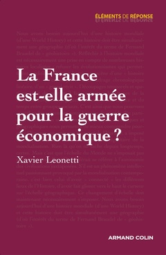 Couverture de l’ouvrage La France est-elle armée pour la guerre économique ?