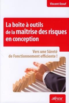 Cover of the book La boîte à outils de la maîtrise des risques en conception
