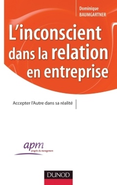 Cover of the book L'inconscient dans la relation en entreprise
