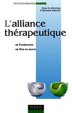 Couverture de l’ouvrage L'alliance thérapeutique - Fondements et mise en oeuvre