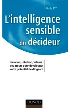 Couverture de l’ouvrage L'Intelligence sensible du décideur (Coll. Stratégies et Management)