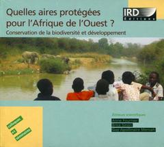 Couverture de l’ouvrage Quelles aires protégées pour l'Afrique de l'Ouest ?