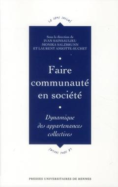 Couverture de l’ouvrage FAIRE COMMUNAUTE EN SOCIETE