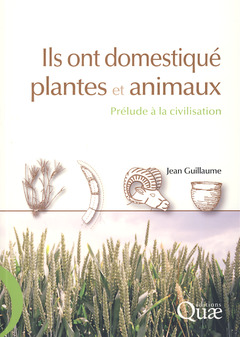 Cover of the book Ils ont domestiqué plantes et animaux
