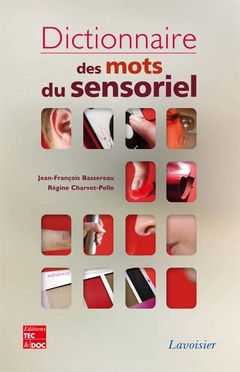 Couverture de l’ouvrage Dictionnaire des mots du sensoriel