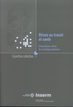 Couverture de l’ouvrage Stress au travail et santé situation chez les indépendants