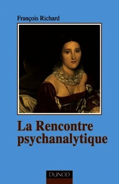 Cover of the book La rencontre psychanalytique