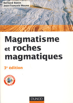 Cover of the book Magmatisme et roches magmatiques - 3e édition