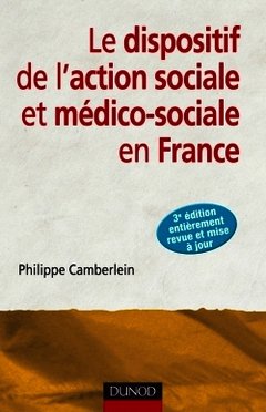 Cover of the book Le dispositif de l'action sociale et médico-sociale en France - 3e édition