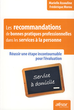 Couverture de l’ouvrage Les recommandations de bonnes pratiques professionnelles dans les services à la personne