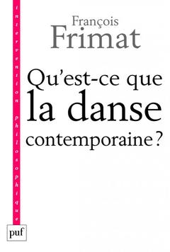 Couverture de l’ouvrage Qu'est-ce que la danse contemporaine ?