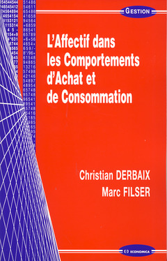 Cover of the book AFFECTIF DANS LES COMPORTEMENTS D'ACHAT ET DE CONSOMMATION (L')