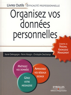 Cover of the book Organisez vos données personnelles