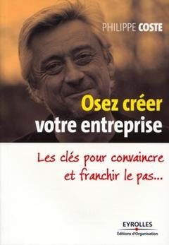 Cover of the book Osez créer votre entreprise
