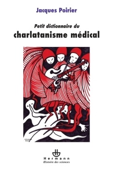 Couverture de l’ouvrage Petit dictionnaire du charlatanisme médical
