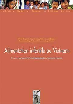 Couverture de l’ouvrage Alimentation infantile au Vietnam. Dix ans d'actions et d'enseignements du programme Fasevie