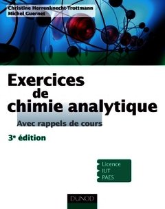 Couverture de l’ouvrage Exercices de Chimie analytique - Avec rappels de cours - 3e éd