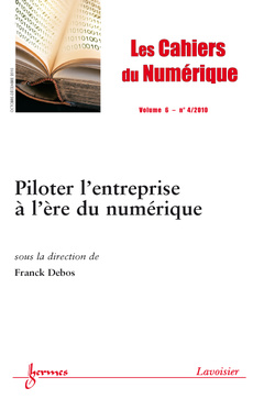 Cover of the book Piloter l'entreprise à l'ère du numérique (Les cahiers de numérique Volume 6 N° 4/Octobre-Décembre 2010)