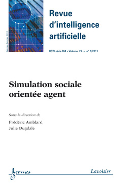 Couverture de l’ouvrage Simulation sociale orientée agent (Revue d'intelligence artificielle RSTI série RIA Volume 25 N° 1/Janvier-Février 2011)