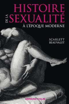 Couverture de l’ouvrage Histoire de la sexualité à l'époque moderne
