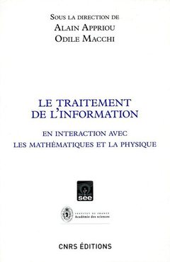 Couverture de l’ouvrage Le Traitement de l'information en interaction avec les mathématiques et la physique