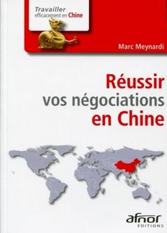 Couverture de l’ouvrage Réussir vos négociations en Chine