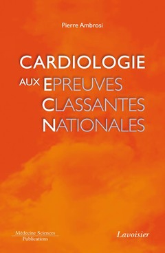 Couverture de l’ouvrage Cardiologie aux épreuves classantes nationales