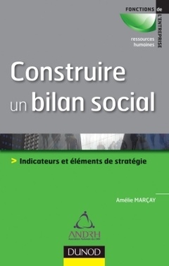 Cover of the book Construire un bilan social - Outil de pilotage et de développement stratégique