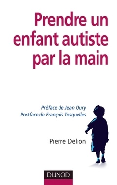 Couverture de l’ouvrage Prendre un enfant autiste par la main