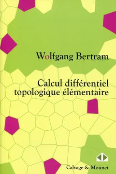 Couverture de l’ouvrage Calcul différentiel topologique élémentaire