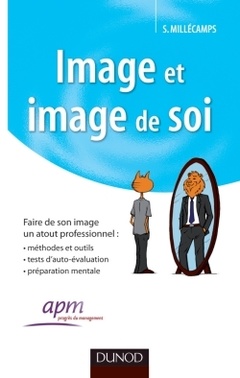 Cover of the book Image et image de soi - Faire de son image un atout professionnel