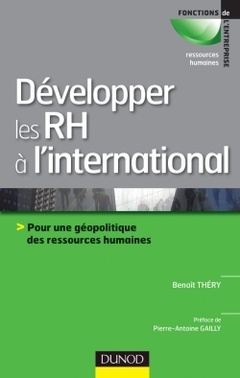 Couverture de l’ouvrage Développer les RH à l'international : pour une géopolitique des ressources humaines