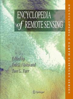 Couverture de l’ouvrage Encyclopedia of remote sensing (series: encyclopedia of earth sciences series)