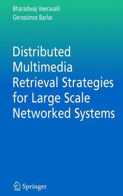 Couverture de l’ouvrage Distributed Multimedia Retrieval Strategies for Large Scale Networked Systems