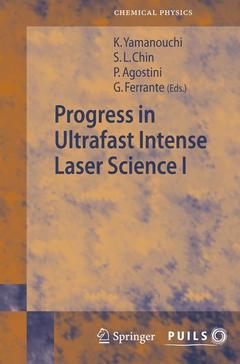 Couverture de l’ouvrage Progress in Ultrafast Intense Laser Science I