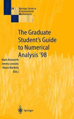 Couverture de l’ouvrage The Graduate Student's Guide to Numerical Analysis '98