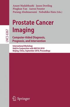 Couverture de l’ouvrage Prostate Cancer Imaging: Computer-Aided Diagnosis, Prognosis, and Intervention