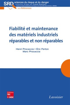 Couverture de l'ouvrage Fiabilité et maintenance des matériels industriels réparables et non réparables 