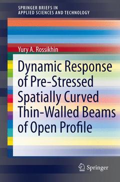 Cover of the book Dynamic Response of Pre-Stressed Spatially Curved Thin-Walled Beams of Open Profile