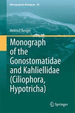 Couverture de l’ouvrage Monograph of the Gonostomatidae and Kahliellidae (Ciliophora, Hypotricha)