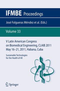 Couverture de l’ouvrage V Latin American Congress on Biomedical Engineering CLAIB 2011 May 16-21, 2011, Habana, Cuba