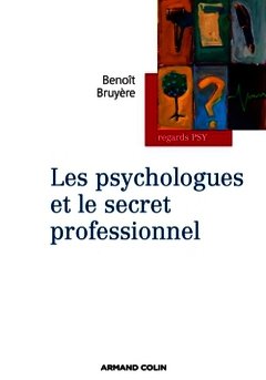 Couverture de l’ouvrage Les psychologues et le secret professionnel