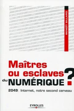 Cover of the book Maîtres ou esclaves du numérique ?