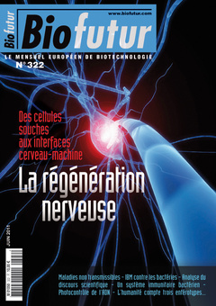 Couverture de l’ouvrage Biofutur N° 322 : La régénération nerveuse (Juin 2011)