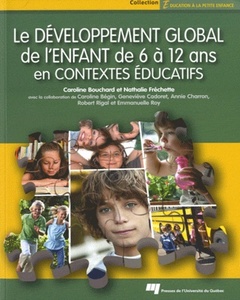 Couverture de l’ouvrage DEVELOPPEMENT GLOBAL DE L'ENFANT DE 6 A 12 ANS EN CONTEXTES
