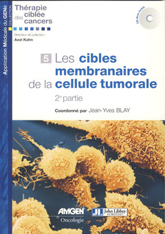 Couverture de l’ouvrage Les cibles membranaires de la cellule tumorale - 2ème partie