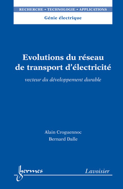 Couverture de l'ouvrage Évolutions du réseau de transport d'électricité