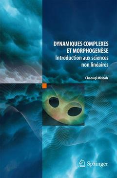 Cover of the book Dynamiques complexes et morphogénèse