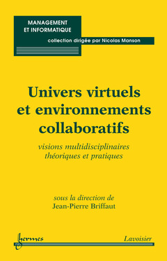 Cover of the book Univers virtuels et environnements collaboratifs
